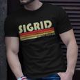 Sigrid Name Personalized Retro Vintage 80S 90S Birthday Unisex T-Shirt Gifts for Him