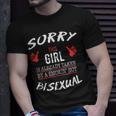 Sorry This Girl Is Taken By Hot Bisexual FunnyLgbt LGBT Funny Gifts Unisex T-Shirt Gifts for Him