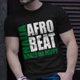 Storecastle Naija Afrobeat Makes Me Happy Nigerian Music T-Shirt Gifts for Him