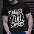 Straight Outta 5Th Grade Fifth Grade Graduation Unisex T-Shirt Gifts for Him