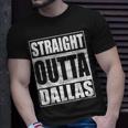 Straight Outta Dallas Texas State T-Shirt Gifts for Him
