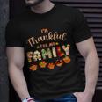 Im Thankful For My Family Thanksgiving Day Turkey Thankful T-Shirt Gifts for Him