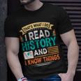 That´S What I Do I Read History And I Know Things T-Shirt Gifts for Him