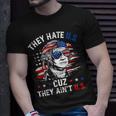 They Hate Us Cuz They Aint Us George Washington 4Th Of July Unisex T-Shirt Gifts for Him