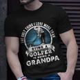 The Only Thing I Love More Than Being A Golfer Is A Grandpa T-shirt Gifts for Him