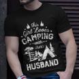 This Girl Loves Camping With Her Husband Gifts Camper Wife Unisex T-Shirt Gifts for Him