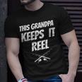 This Grandpa Keeps It Reel Funny Unisex T-Shirt Gifts for Him