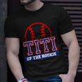Titi Of Rookie 1St Birthday Baseball Theme Matching Party Unisex T-Shirt Gifts for Him