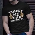 Trust Me I'm A Colorist Thumbs Up Job T-Shirt Gifts for Him