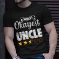 Uncle Funny Worlds Okayest Uncle Unisex T-Shirt Gifts for Him