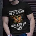 Never Underestimate An Old Man With A Dd-214 Was Born In May T-Shirt Gifts for Him
