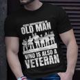 Never Underestimate An Old Man Who Is Also A Veteran Dad T-Shirt Gifts for Him