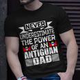 Never Underestimate The Power Of An Antiguan Dad T-Shirt Gifts for Him