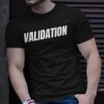Validation T-Shirt Gifts for Him