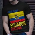 Vintage This Is My Ecuador Flag Costume For Halloween Ecuador Funny Gifts Unisex T-Shirt Gifts for Him