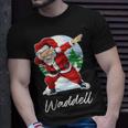 Waddell Name Gift Santa Waddell Unisex T-Shirt Gifts for Him