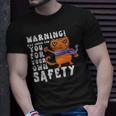 Warning May Judge You For Your Own Safety - Warning May Judge You For Your Own Safety Unisex T-Shirt Gifts for Him