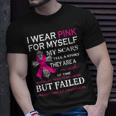 I Wear Pink For Myself My Scars Tell A Story T-Shirt Gifts for Him