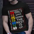 When Life Gets You Down Remember Only One Down Rest Is Up T-Shirt Gifts for Him