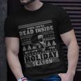 When Youre Dead Inside But Its The Holiday Season Ugly Unisex T-Shirt Gifts for Him