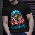 Womens Unmask Usa 4Th Of July Eagle American No More Mask 4 Of July Unisex T-Shirt Gifts for Him