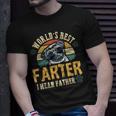 Worlds Best Farter I Mean Father Best Dad Ever Cool Dog Unisex T-Shirt Gifts for Him