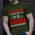 Dear Santa I Really Did Try To Be A Good Energy Auditor Xmas T-Shirt Gifts for Him