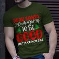 Dear Santa Really Did Try To Be A Good Hotel Concierge Xmas T-Shirt Gifts for Him