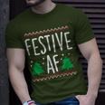 Festive Af Christmas Holidays Season Humor T-Shirt Gifts for Him