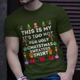 This Is My Its Too Hot For Ugly Christmas Sweaters 2023 T-Shirt Gifts for Him