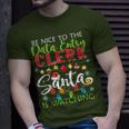 Be Nice To The Data Entry Clerk Santa Is Watching Christmas T-Shirt Gifts for Him