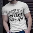 2023 Last Day Of School Autograph 6Th Grade Graduation Party Unisex T-Shirt Gifts for Him