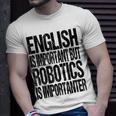 Fun Robotics Lover Saying Robotics Enthusiasts T-Shirt Gifts for Him