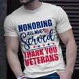 Honoring All Who Served Thank You Veterans Day American Flag T-Shirt Gifts for Him