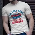 Im Just Here For The Wieners Hot Dog Funny Fourth Of July Unisex T-Shirt Gifts for Him