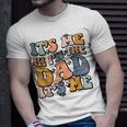 Its Me Hi Im The Dad Its Me Fathers Day Unisex T-Shirt Gifts for Him