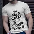 Keep Calm And Let Maggie Handle It Name T-Shirt Gifts for Him