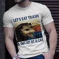 Lets Eat Trash And Get Hit By A Car Cute Street Raccoon Unisex T-Shirt Gifts for Him