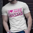 I Love Hot Dads Heart Bimbo Aesthetic Y2k Pink T-Shirt Gifts for Him