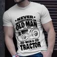 Never Underestimate An Old Man With A Tractor Farmer Dad Unisex T-Shirt Gifts for Him