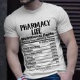 Pharmacy Life Nutrition Facts Funny Unisex T-Shirt Gifts for Him