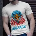 Womens Unmask Usa 4Th Of July Eagle -On Back No More Mask 4 Of July Unisex T-Shirt Gifts for Him