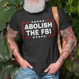 Abolish The Federal Bureau Of Investigation Fbi Pro Trump T-Shirt Gifts for Old Men