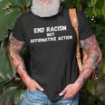 Affirmative Action Support Affirmative Action End Racism Racism Funny Gifts Unisex T-Shirt Gifts for Old Men