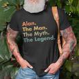Alan The Man The Myth The Legend Dad Grandpa Unisex T-Shirt Gifts for Old Men