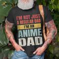 Anime Fathers Birthday Im An Anime Dad Funny Retro Vintage Gift For Women Unisex T-Shirt Gifts for Old Men