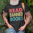 Anti Censorship Reading Quote Retro I Read Banned Books Unisex T-Shirt Gifts for Old Men