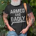 Armed And Dadly Funny Armed Dad Pun Deadly Father Joke Unisex T-Shirt Gifts for Old Men