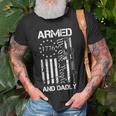 Armed And Dadly Funny Deadly Father For Fathers Day Usa Flag Unisex T-Shirt Gifts for Old Men