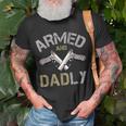 Armed And Dadly Funny Deadly Father Gifts For Fathers Unisex T-Shirt Gifts for Old Men